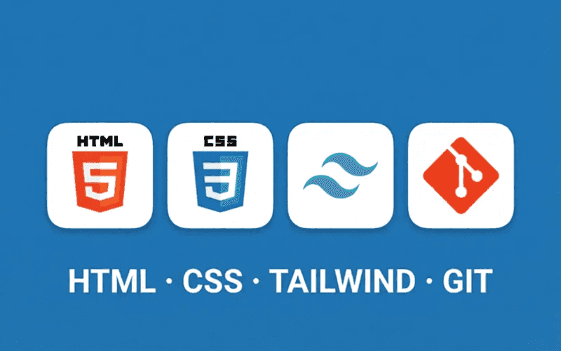 HTML, CSS, Tailwind, and Git